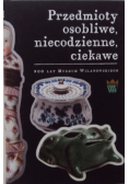 Przedmioty osobliwe niecodzienne ciekawe