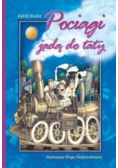 Pociągi jadą do taty