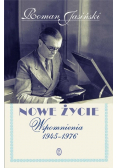 Nowe życie Wspomnienia 1945 1976