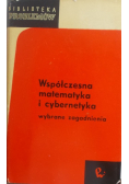 Współczesna matematyka i cybernetyka