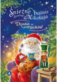 Śnieżne baśnie Świętego Mikołaja. Dziadek do..