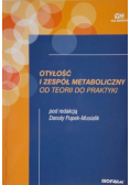 Otyłość i zespół metaboliczny od teorii do praktyki