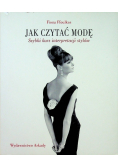 Jak czytać modę Szybki kurs interpretacji stylów