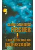 I nie wódź na na pokuszenie