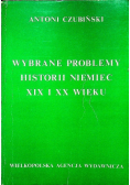 Wybrane problemy historii Niemiec XIX i XX wieku