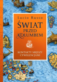 Świat przed Kolumbem Kontakty między cywilizacjami