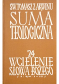 Suma teologicna: Wcielenie Słowa Bożego