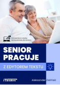 Senior pracuje z edytorem tekstu