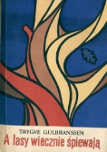 A lasy wiecznie śpiewają Dziedzictwo na Bjorndal