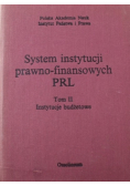 System instytucji prawno-finansowych PRL Tom II