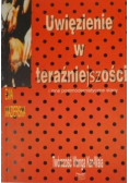 Uwięzieni w teraźniejszości