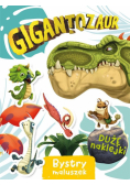 Gigantozaur. Bystry maluszek