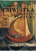 Leona Chwistka filozofia sztuki