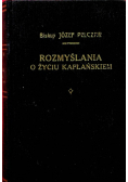 Rozmyślania o życiu kapłańskiem 1936r