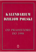 Kalendarium Dziejów Polski Od Prahistorii Do 1998