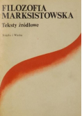 Filozofia marksistowska Teksty źródłowe