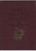 Księga tradycji polskiej Tradycje i przepisy kulinarne