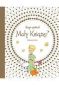 Kogo spotkał Mały Książę? Galeria postaci