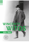 Wincenty Witos 1874-1945