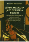 Sztuka muzyczna jako dziedzina kultury