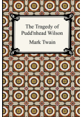 The Tragedy of Pudd'nhead Wilson