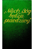 Niech Bóg będzie prawdziwy