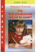 Czy Twój przedszkolak dojrzał do nauki