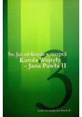 Św Jan od Krzyża w recepcji Karola Wojtyły - Jana Paweł II Tom 3