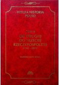 Wielka historia Polski tom 10 Od Drugiej do Trzeciej Rzeczypospolitej 1945 - 2001