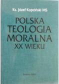 Polska teologia moralna XX wieku