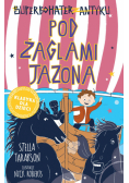Superbohater z antyku Tom 6 Pod żaglami Jazona!