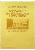 Podzwonne na zgliszczach Litwy i Rusi
