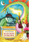 Klechdy domowe czyli najpiękniejsze legendy polskie