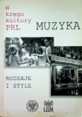 W kręgu kultury PRL Muzyka rodzaje i style
