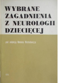 Wybrane zagadnienia z neurologii dziecięcej