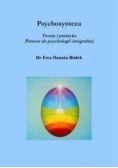 Psychosynteza. Teoria i praktyka Pomost do psych..