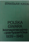 Polska Gwara konspiracyjno - partyzancka 1939 - 1945