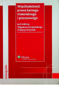Współzależność prawa karnego materialnego i proces