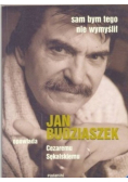 Sam bym tego nie wymyślił