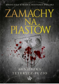 Zamachy na Piastów