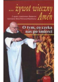 ... żywot wieczny Amen