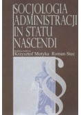 Socjologia administracji in statu nascendi