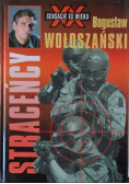 Straceńcy - Bogusław Wołoszański