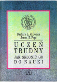 Uczeń trudny jak skłonić go do nauki