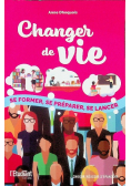 Changer De Vie