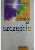 Sposób na szczęście