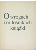 O wrogach i miłośnikach książki