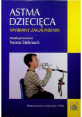 Astma dziecięca Wybrane zagadnienia