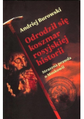 Odrodził się koszmar rosyjskiej historii