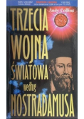 Trzecia Wojna  Światowa według Nostradamusa